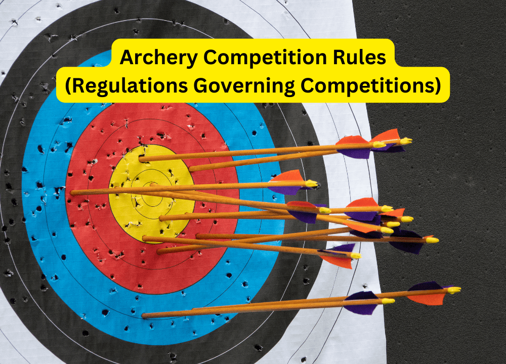 Archery Competition Rules (Regulations Governing Competitions)