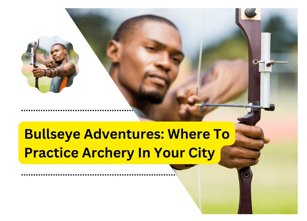 Where To Practice Archery