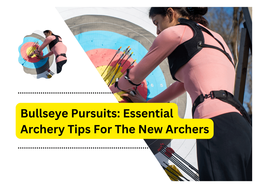 Archery Tips For The New Archer