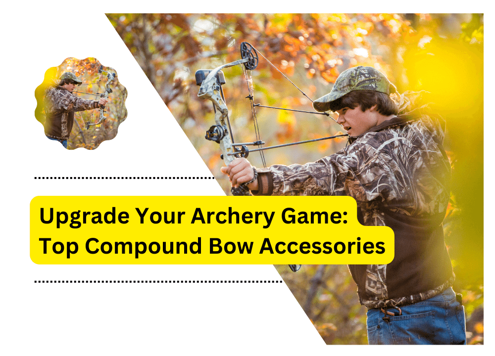 Top Compound Bow Accessories